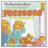 The Berenstain Bears and Too Much Pressure door Stan Berenstain