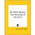 The Bible Mystery And Meaning Of The Devil