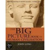 The Big Picture Book Of Human Civilisation by John Long1
