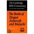 The Books Of Haggai, Zechariah And Malachi