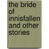The Bride of Innisfallen and Other Stories