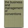 The Business And Management Of Conventions door Vivienne McCabe