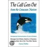 The Call Goes Out from the Cetacean Nation door Dianne Robbins