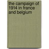 The Campaign Of 1914 In France And Belgium door George Herbert Perris