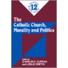 The Catholic Church, Morality And Politics door Onbekend