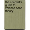 The Chemist's Guide to Valence Bond Theory by Sason S. Shaik
