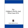 The Children's Pic-nic And What Came Of It by Emilia Marryat Norris