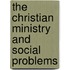 The Christian Ministry And Social Problems
