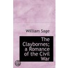 The Claybornes; A Romance Of The Civil War door William Sage
