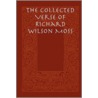 The Collected Verse of Richard Wilson Moss by Richard Wilson Moss