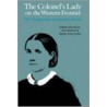 The Colonel's Lady on the Western Frontier door Alice K. Grierson
