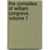 The Comedies Of William Congreve, Volume 1 door William Congreve