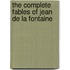 The Complete Fables of Jean de La Fontaine
