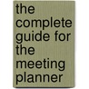 The Complete Guide For The Meeting Planner by Jerdrziewski D