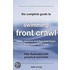 The Complete Guide To Swimming Front Crawl