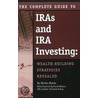 The Complete Guide To Iras & Ira Investing by Martha Maeda
