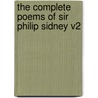 The Complete Poems of Sir Philip Sidney V2 door Sir Philip Sidney