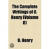 The Complete Writings Of O. Henry [Pseud.]