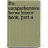 The Comprehensive Home Lesson Book, Part 4