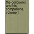 The Conqueror And His Companions, Volume 1