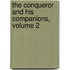 The Conqueror And His Companions, Volume 2