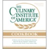 The Culinary Institute of America Cookbook by The Culinary Institute of America