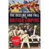 The Decline And Fall Of The British Empire by Piers Brendon