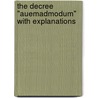 The Decree "Auemadmodum" With Explanations by Aloysius Sabetti