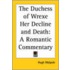 The Duchess Of Wrexe Her Decline And Death