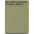 The Earlier Prophecies Of Isaiah, Volume 1