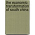 The Economic Transformation of South China