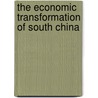 The Economic Transformation of South China door Watchman Lee