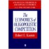 The Economics of Oligopolistic Competition