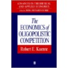 The Economics of Oligopolistic Competition door Robert E. Kuenne
