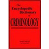 The Encyclopedic Dictionary of Criminology by Sam Torres
