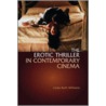 The Erotic Thriller In Contemporary Cinema by Williamson