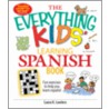 The Everything Kids' Learning Spanish Book door Laura Lawless