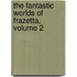 The Fantastic Worlds of Frazetta, Volume 2
