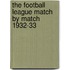 The Football League Match By Match 1932-33