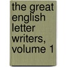 The Great English Letter Writers, Volume 1 door Anonymous Anonymous