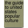 The Guide to United States Popular Culture door George F. Browne
