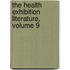 The Health Exhibition Literature, Volume 9