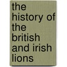 The History of the British and Irish Lions door Greg Thomas