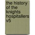 The History of the Knights Hospitallers V5