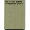 The Hospital Gazette And Students' Journal door F