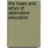 The Hows and Whys of Alternative Education door Darlene Leiding