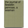 The Journal Of Llewellin Penrose, A Seaman door John Eagles