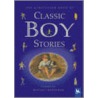 The Kingfisher Book Of Classic Boy Stories door Michael Morpurgo