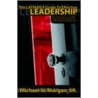 The Layman's Guide To Effective Leadership by Sr. Michael W. Morgan