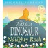 The Littlest Dinosaur And The Naughty Rock